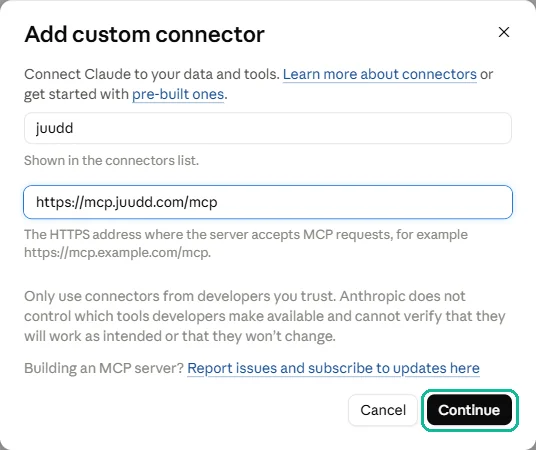 ฟอร์ม Add custom connector ใส่ชื่อ juudd และ URL https://mcp.juudd.com/mcp แล้ว มีกรอบที่ปุ่ม Continue